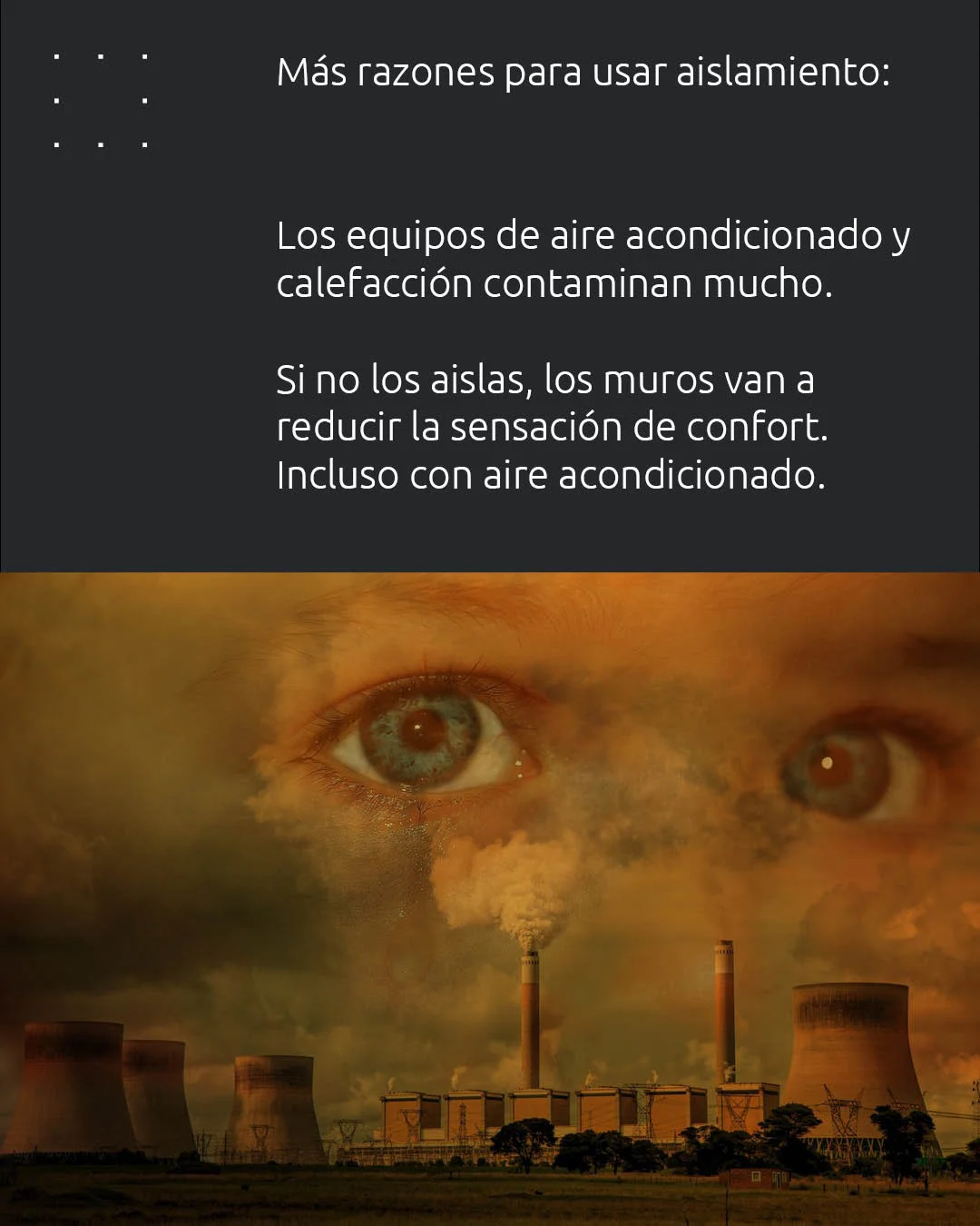Más razones para usar aislamiento